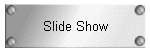 Slide Show